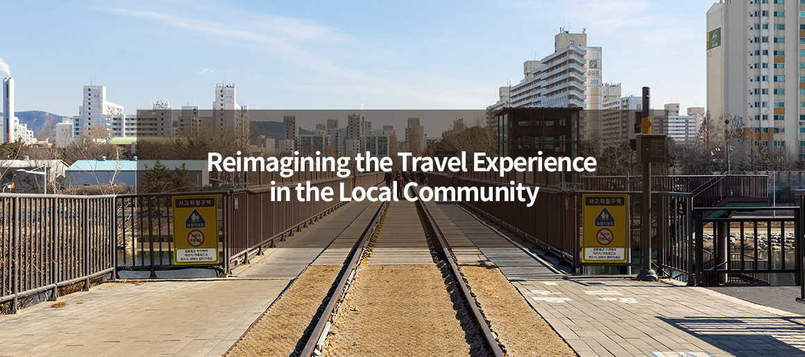Reimagining the Travel Experience in the Local Community