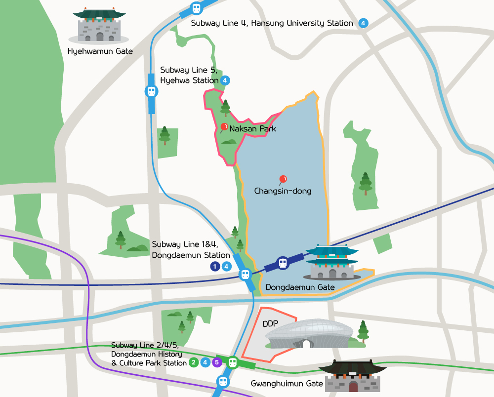 Subway Line 4, Hansung University Station 4 / Subway Line 5, Hyehwa Station 4 / Naksan Park / Changsin-dong / Subway Line 1&4, Dongdaemun Station 1,4 / Dongdaemun Gate / DDP / Subway Line 2/4/5, Dongdaemun History&Culture Park Station 2,4,5 / Gwanghuimun Gate