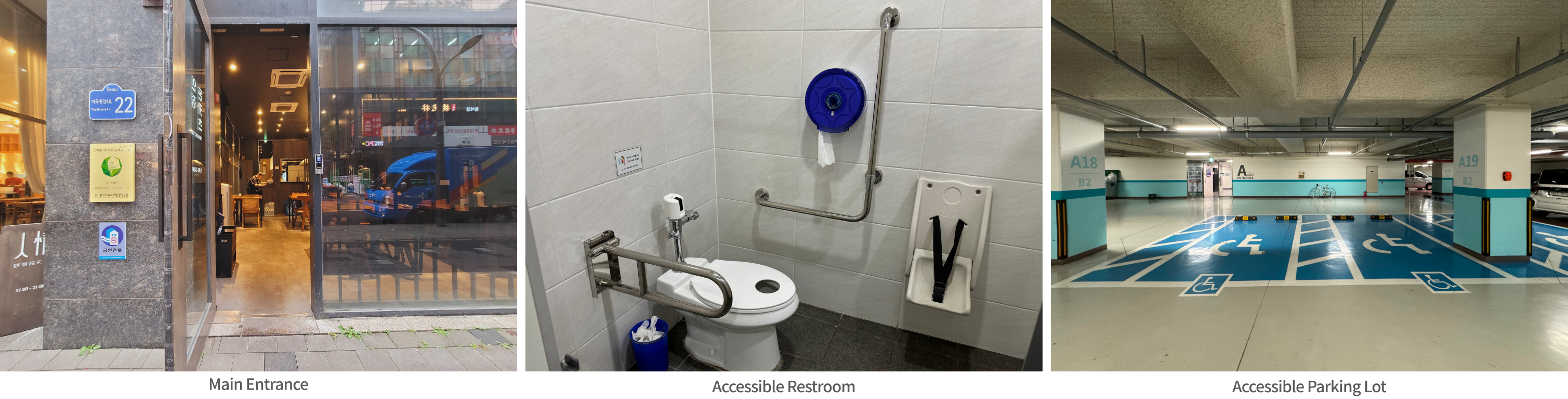 Left: Main Entrance free of steps and slopes, Middle: Accessible Restroom interior, Right: Underground accessible parking lot