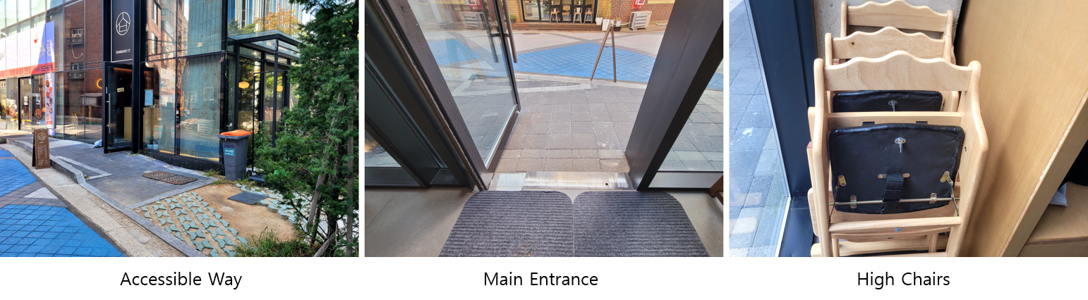 Left: Shaburo 21 Accessible Way, Middle: Shaburo 21 Main Entrance, Right: High Chairs