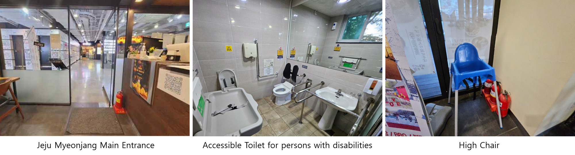 Left: Jeju Myeonjang Main Entrance, Middle: Accessible Toilet for persons with disabilities Interior, Right: High Chair