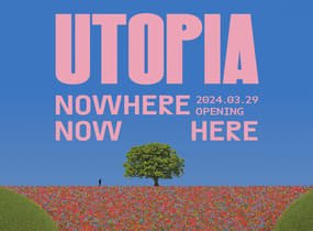 Utopia: Nowhere, Now Here