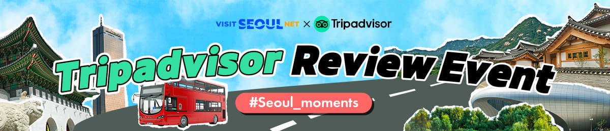 Share your special moments in Seoul with a review on Tripadvisor!