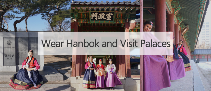 Wear Hanbok and Visit Palaces