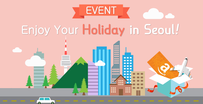 Event : Enjoy Your Holiday in Seoul